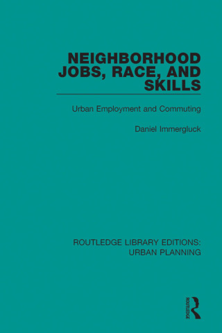 Neighborhood Jobs, Race, and Skills