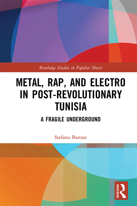 Cover image for book Metal, Rap, and Electro in Post-Revolutionary Tunisia