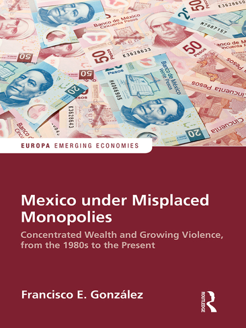Cover image for book Mexico under Misplaced Monopolies