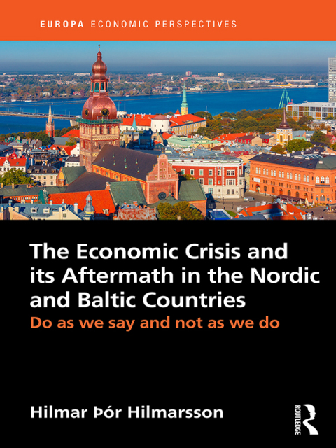 The Economic Crisis and its Aftermath in the Nordic and Baltic Countries