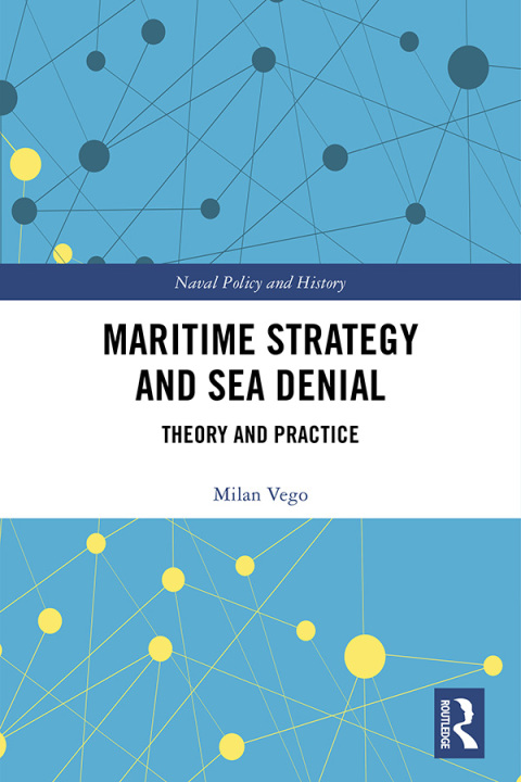 Cover image for book Maritime Strategy and Sea Denial