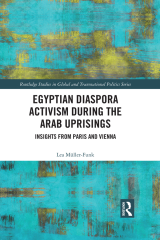Egyptian Diaspora Activism During the Arab Uprisings