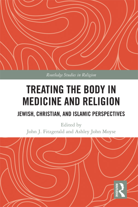 Cover image for book Treating the Body in Medicine and Religion