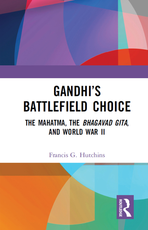 Cover image for book Gandhi’s Battlefield Choice