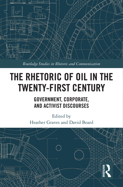 Cover image for book The Rhetoric of Oil in the Twenty-First Century