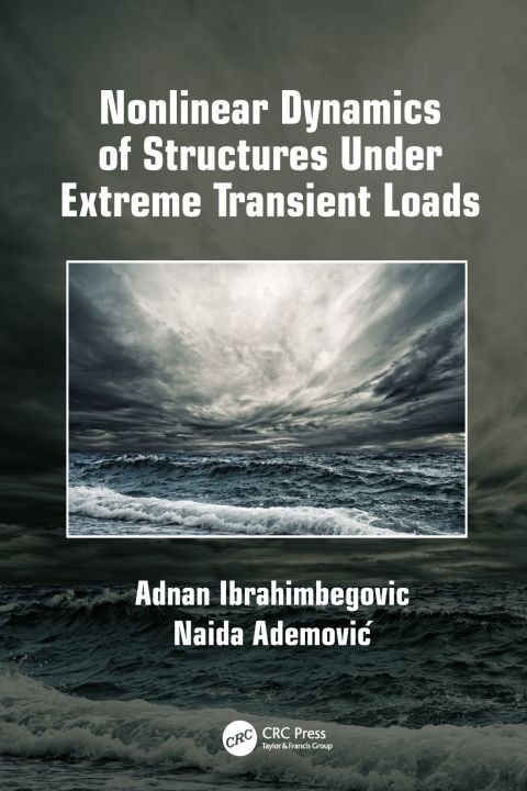 Cover image for book Nonlinear Dynamics of Structures Under Extreme Transient Loads