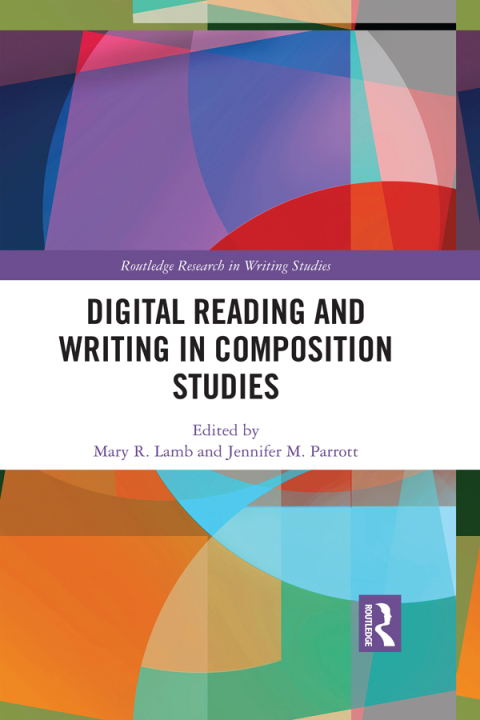 Cover image for book Digital Reading and Writing in Composition Studies