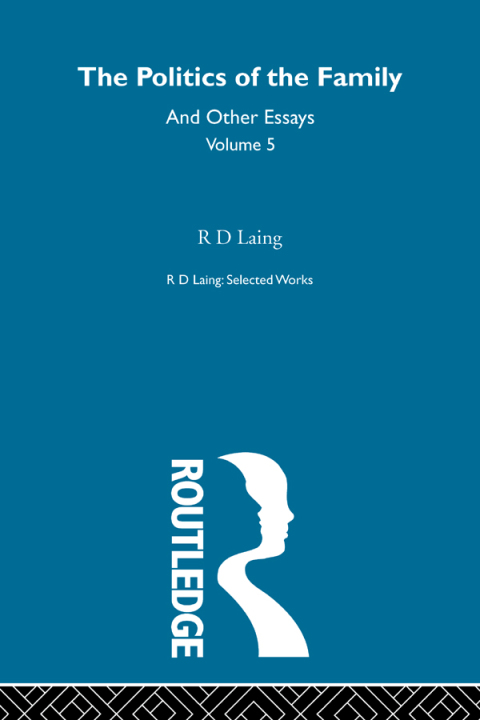 Cover image for book The Politics of the Family and Other Essays