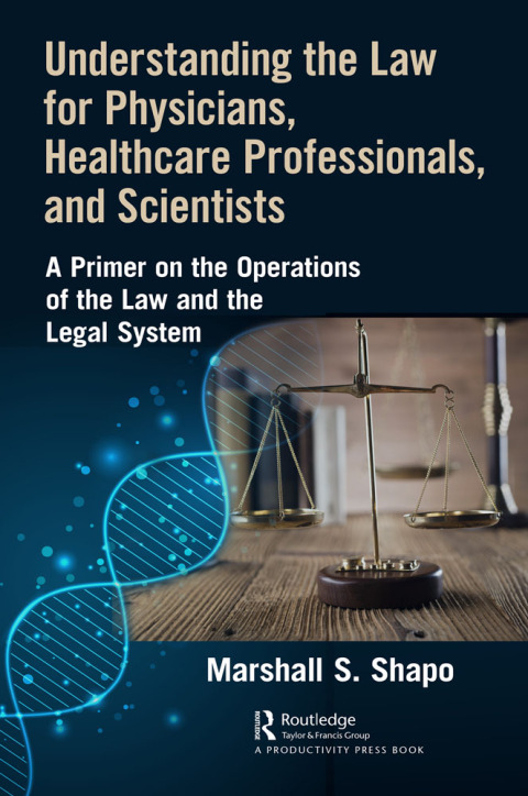 Cover image for book Understanding the Law for Physicians, Healthcare Professionals, and Scientists