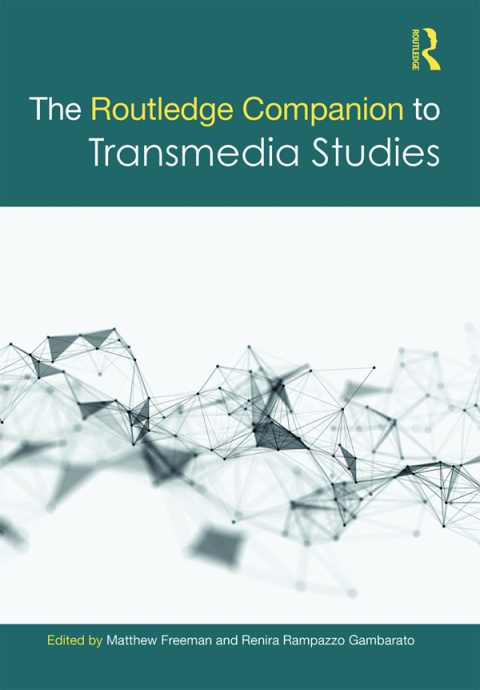 Cover image for book The Routledge Companion to Transmedia Studies