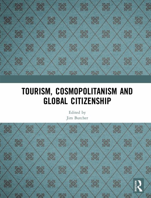 Cover image for book Tourism, Cosmopolitanism and Global Citizenship
