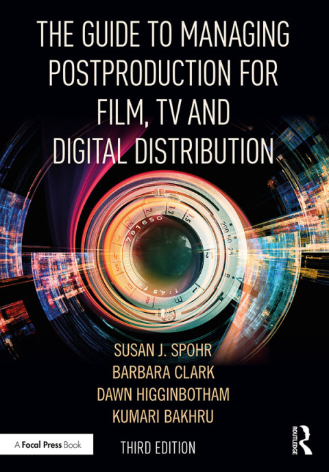Cover image for book The Guide to Managing Postproduction for Film, TV, and Digital Distribution