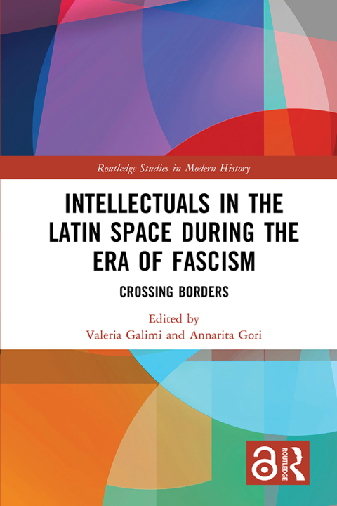 Cover image for book Intellectuals in the Latin Space during the Era of Fascism