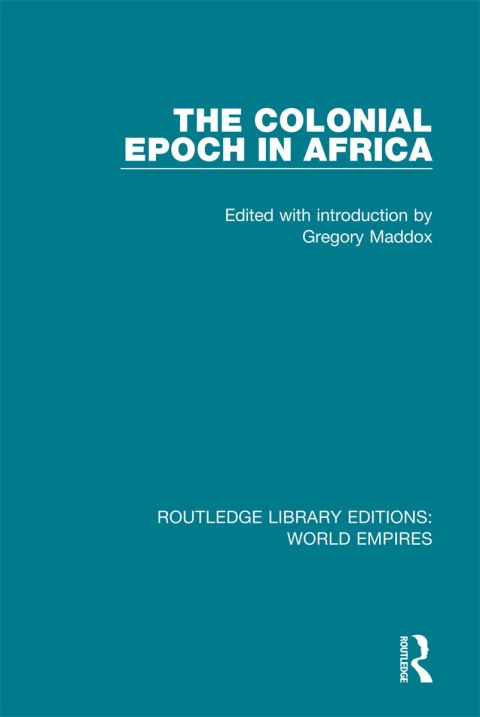 Cover image for book The Colonial Epoch in Africa
