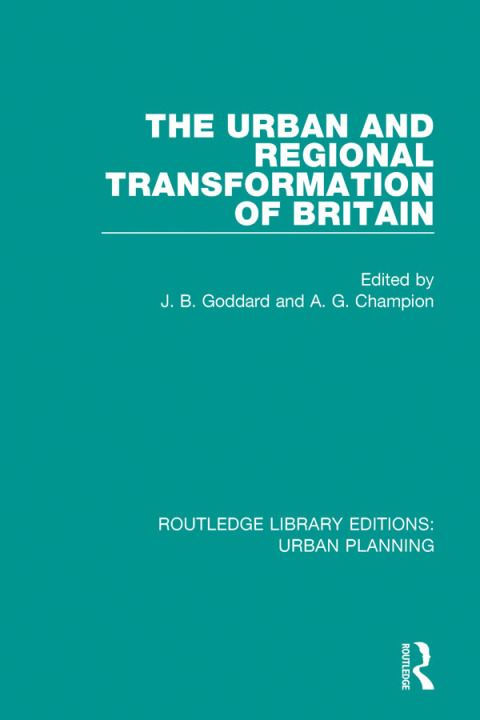 The Urban and Regional Transformation of Britain 