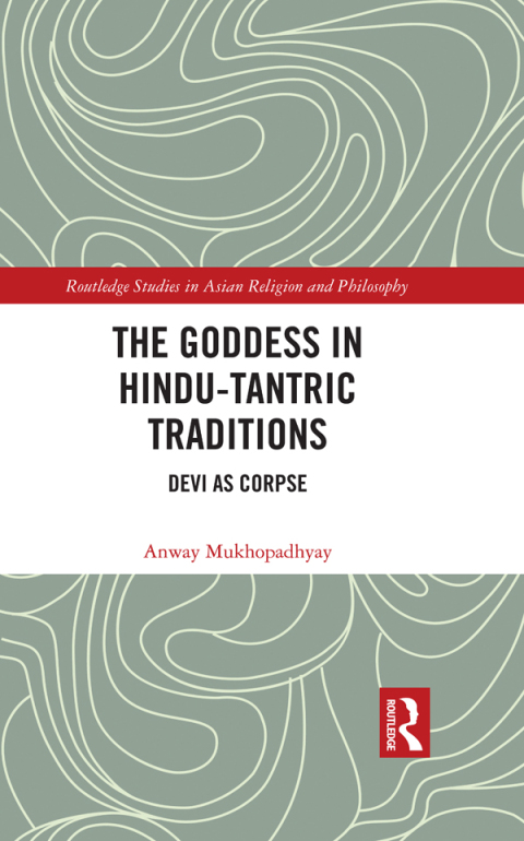 Cover image for book The Goddess in Hindu-Tantric Traditions