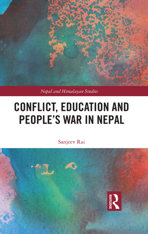 Cover image for book Conflict, Education and People's War in Nepal
