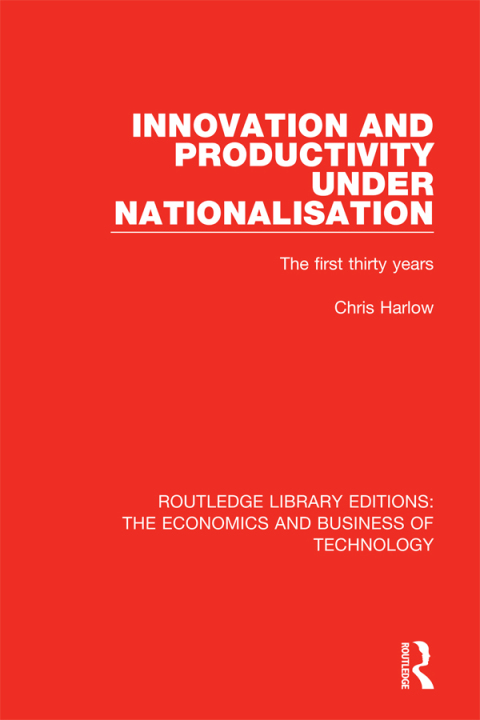 Cover image for book Innovation and Productivity Under Nationalisation