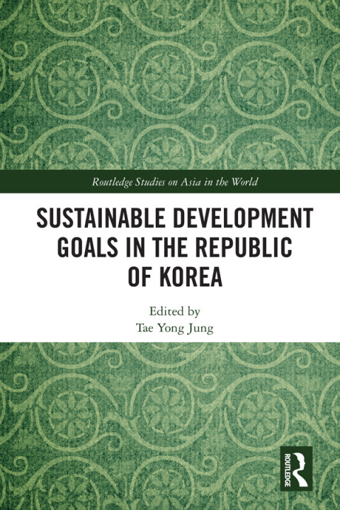 Cover image for book Sustainable Development Goals in the Republic of Korea