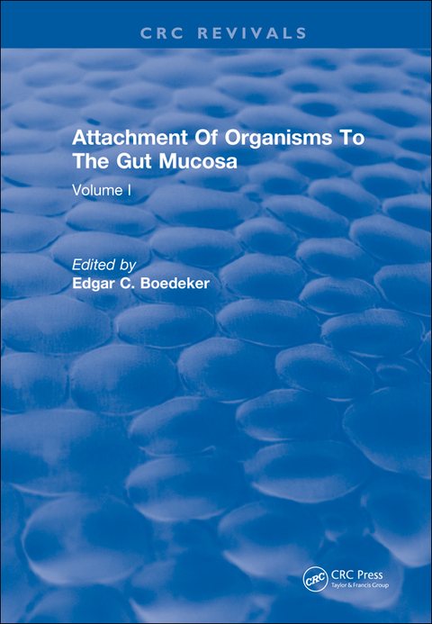 Cover image for book Attachment Of Organisms To The Gut Mucosa