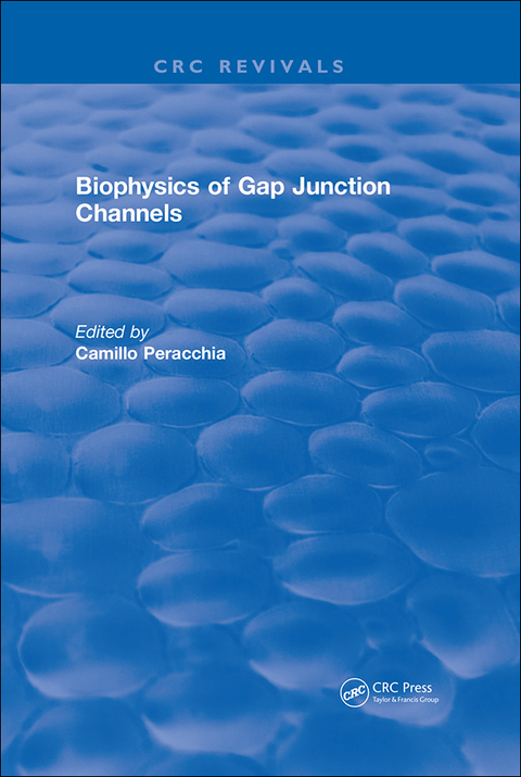 Cover image for book Biophysics of Gap Junction Channels