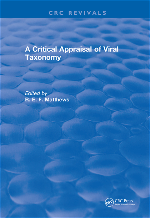 A Critical Appraisal of Viral Taxonomy 