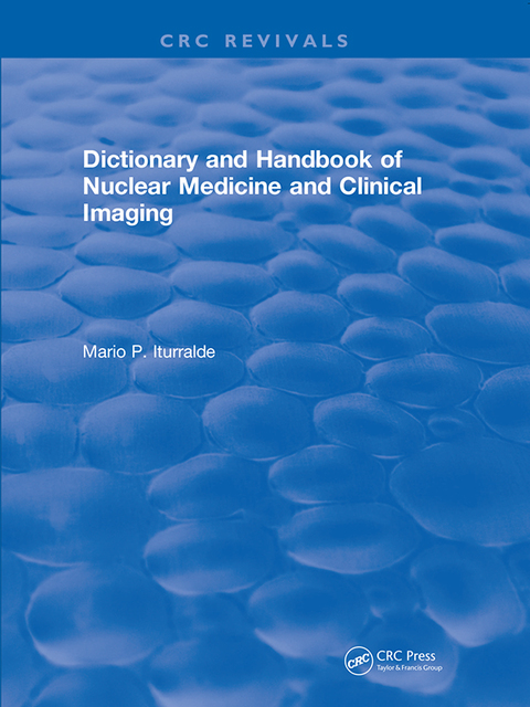 Cover image for book Dictionary and Handbook of Nuclear Medicine and Clinical Imaging