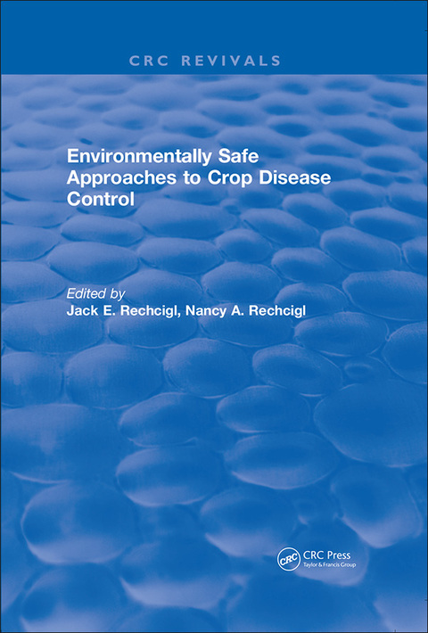 Cover image for book Environmentally Safe Approaches to Crop Disease Control