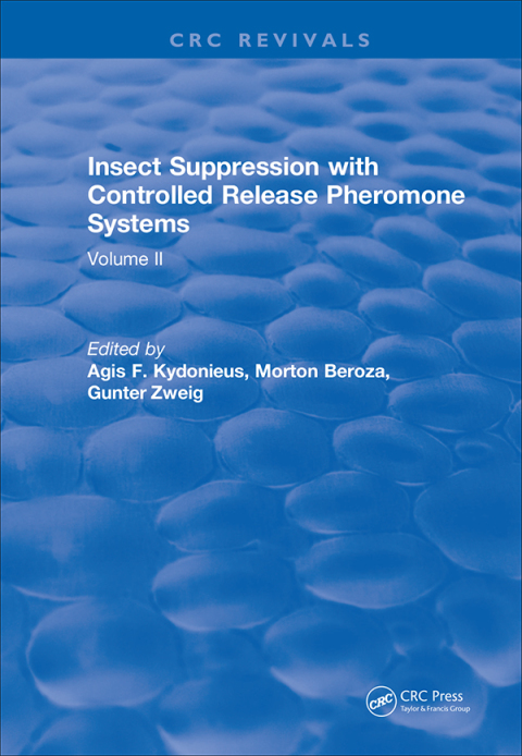 Cover image for book Insect Suppression with Controlled Release Pheromone Systems