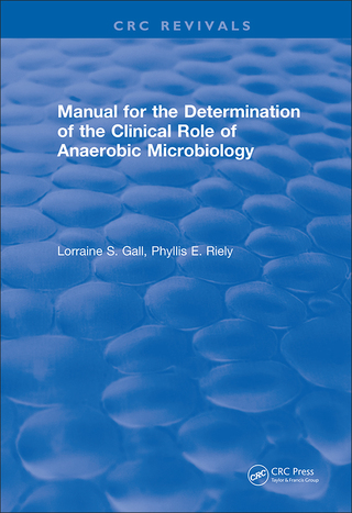 Manual for the Determination of the Clinical Role of Anaerobic Microbiology