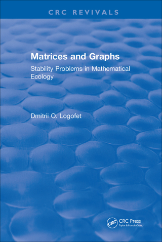 Matrices and Graphs Stability Problems in Mathematical Ecology