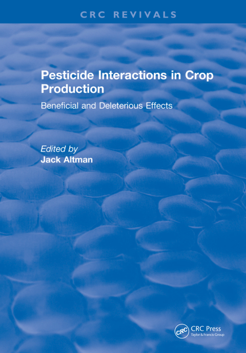 Cover image for book Pesticide Interactions in Crop Production