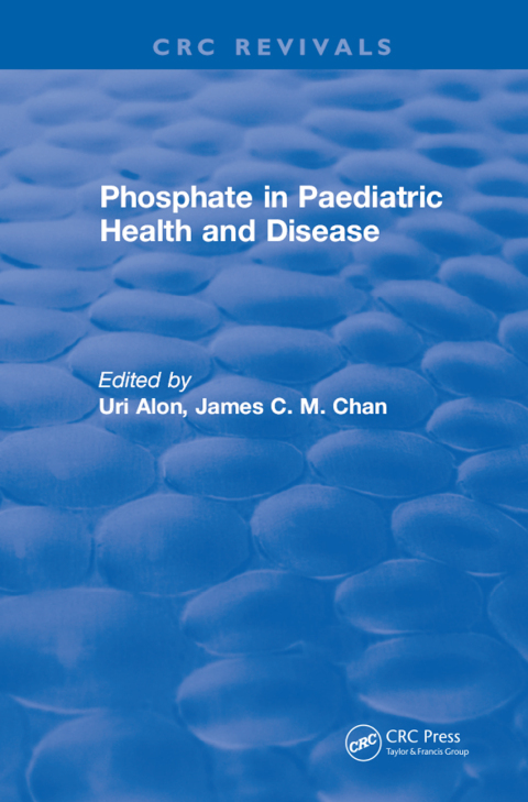 Cover image for book Phosphate in Paediatric Health and Disease