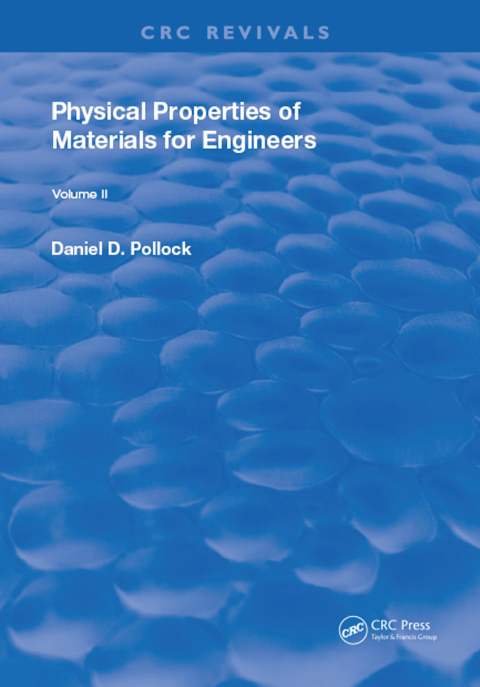 Cover image for book Physical Properties of Materials For Engineers