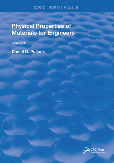 Cover image for book Physical Properties of Materials For Engineers