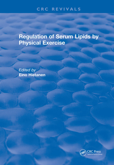 Cover image for book Regulation Of Serum Lipids By Physical Exercise