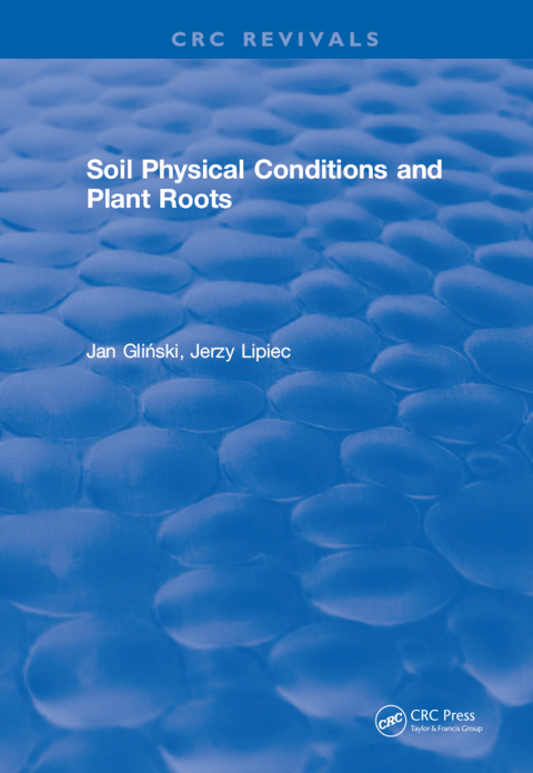 Cover image for book Soil Physical Conditions and Plant Roots