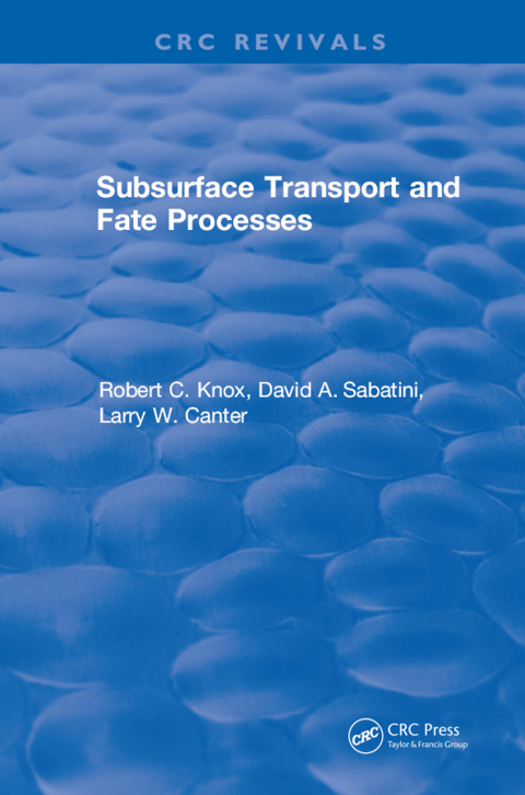 Subsurface Transport and Fate Processes 