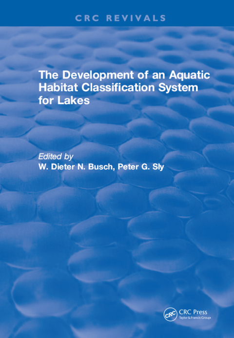 Cover image for book The Development of an Aquatic Habitat Classification System for Lakes