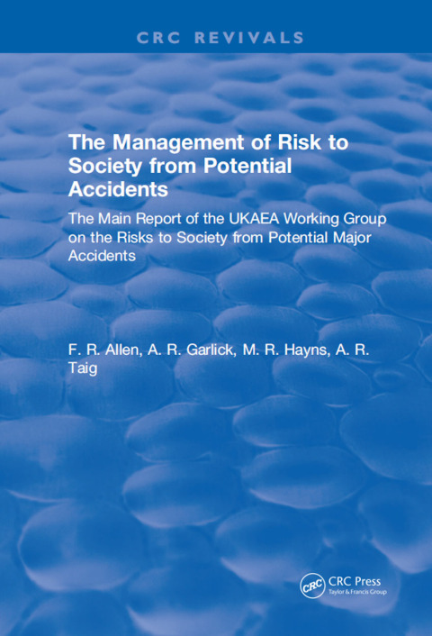 Cover image for book The Management of Risk to Society from Potential Accidents
