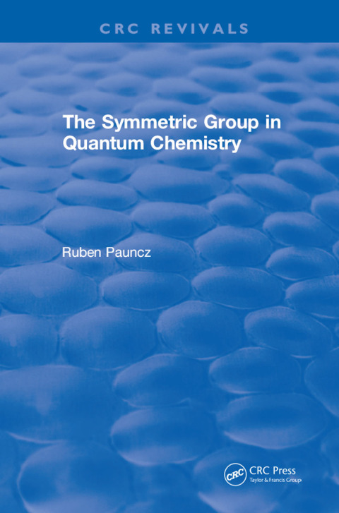 Cover image for book The Symmetric Group in Quantum Chemistry
