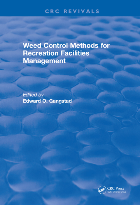 Cover image for book Weed Control Methods For Recreation Facilities Management