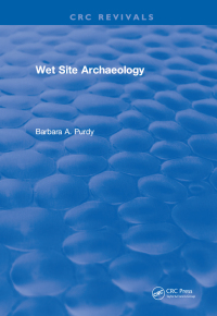 Cover image: Wet Site Archaeology 1st edition 9781315898650