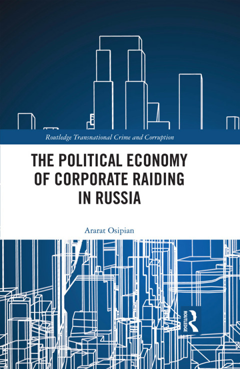 Cover image for book The Political Economy of Corporate Raiding in Russia