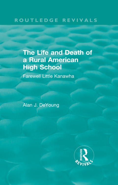 Cover image for book The Life and Death of a Rural American High School (1995)