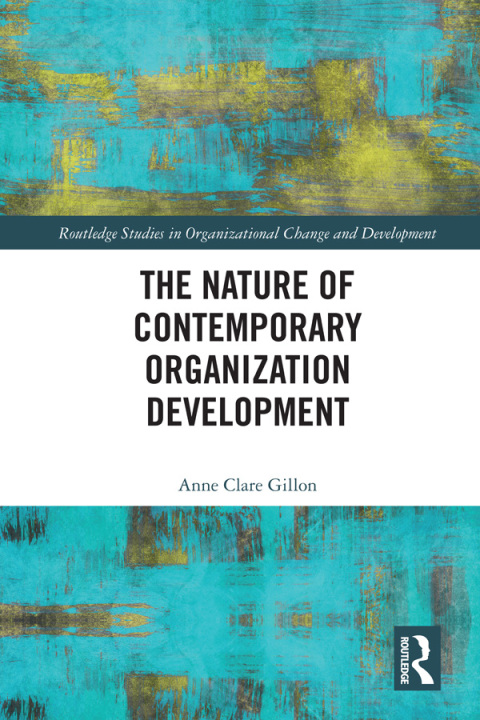 Cover image for book The Nature of Contemporary Organization Development