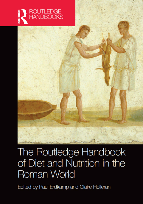 Cover image for book The Routledge Handbook of Diet and Nutrition in the Roman World