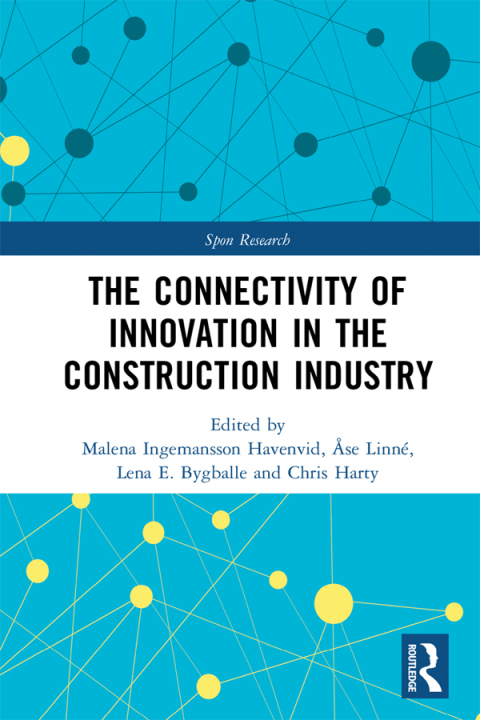 Cover image for book The Connectivity of Innovation in the Construction Industry