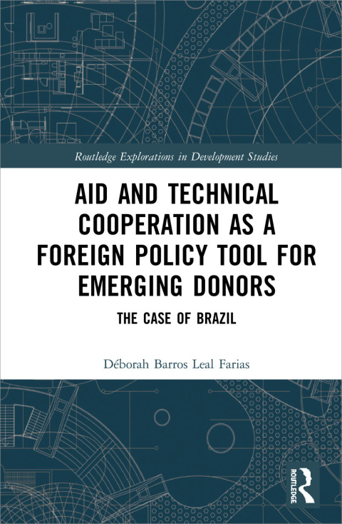 Cover image for book Aid and Technical Cooperation as a Foreign Policy Tool for Emerging Donors
