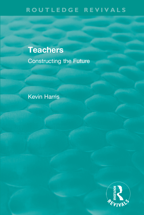 Routledge Revivals: Teachers (1994) 
